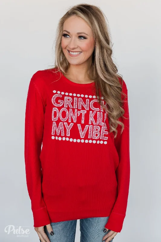 End-Of-Week Price Drops Grinch Don't Kill My Vibe Thermal Top
