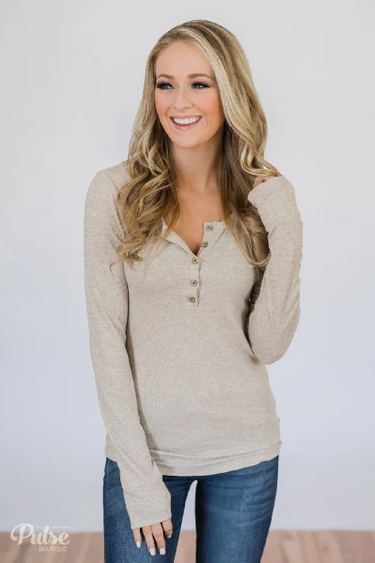 Hurry – Weekend Sale Ends Soon Need You Now 5-Button Henley Top- Oatmeal