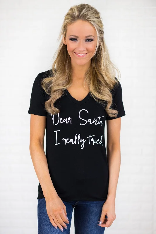 Fashion-Forward "Dear Santa, I Really Tried" Short Sleeve Top